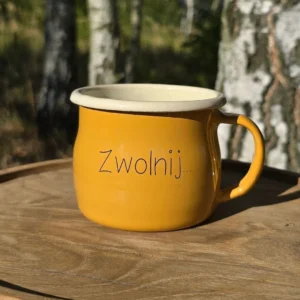 Kubek Emaliowany „ Zwolnij… ”