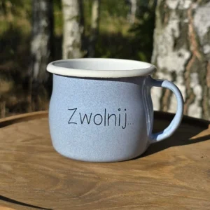 Kubek Emaliowany „ Zwolnij… ”
